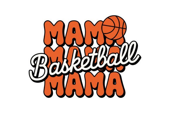 Basketball Mama Graphics for T-Shirt Designs
