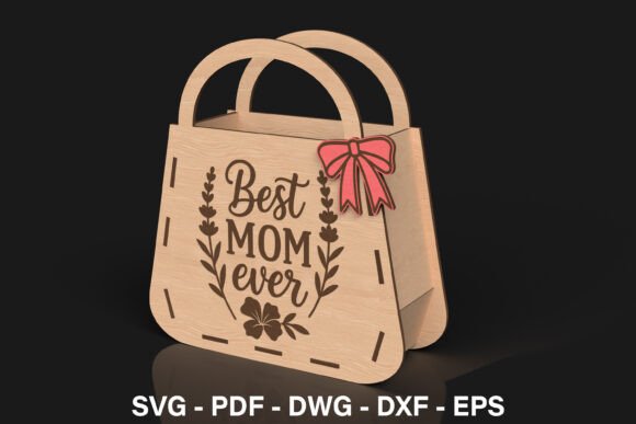 Best Mom Ever SVG for Laser Cutting & Mother S Day