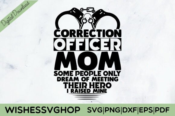 Correction Officer Mom SVG PNG: Graphics for T-Shirt Designs