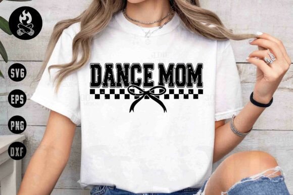 Dance Mom SVG: Bold Graphics for T-Shirt Designs