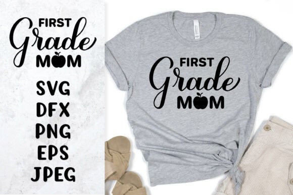 First Grade Mom SVG: Graphics & Illustrations