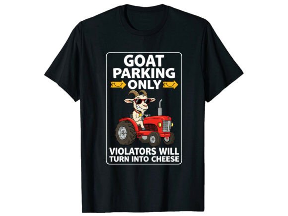 Funny Goat Parking Only T-Shirt Graphics