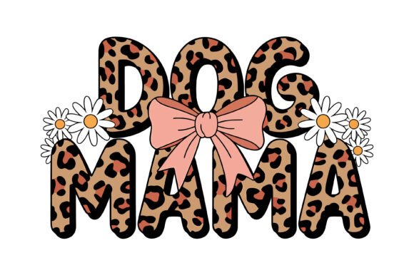 Leopard Print Dog Mama Graphics for T-Shirt Designs