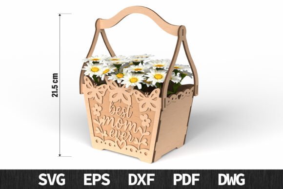 Mother S Day Laser Cutting: Best Mom Ever Butterfly Basket SVG
