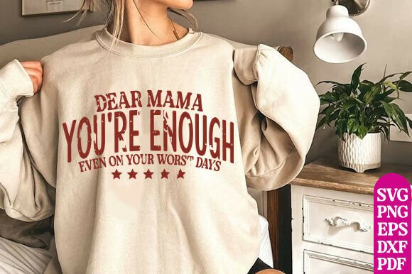 Review: Dear Mama You're Enough SVG for Embroidery
