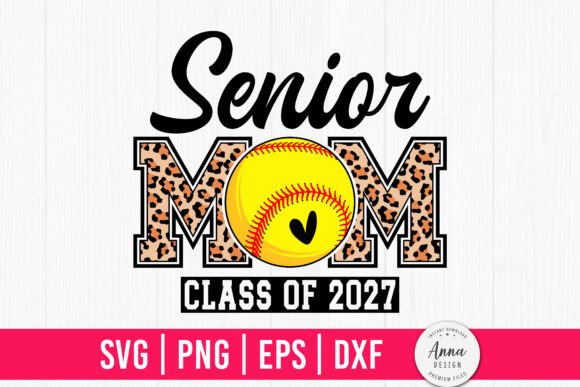 Senior Softball Mom 2027 SVG: Graphics & Print Templates